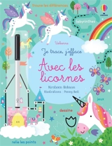 Je trace, j'efface : avec les licornes - Kirsteen Robson