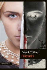 Fractures : thriller - Franck Thilliez