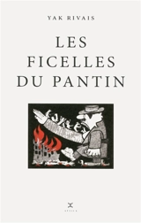 Les ficelles du pantin : roman bouffe - Yak Rivais
