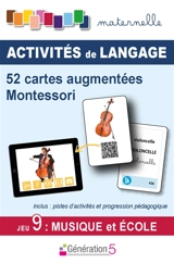 Activités de langage : 52 cartes augmentées Montessori : musique et école - Nathalie Borroni