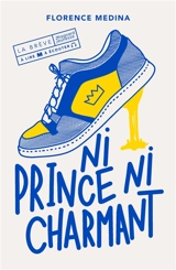 Ni prince ni charmant - Florence Médina
