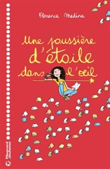 Une poussière d'étoile dans l'oeil - Florence Médina