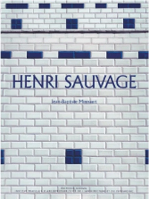 Henri Sauvage (1873-1932) - Jean-Baptiste Minnaert