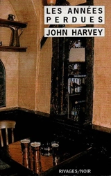 Les années perdues - John Harvey