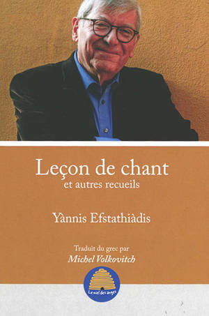 Leçon de chant : et autres recueils - Yannis Efstathiadis