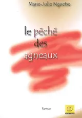 Le péché des agneaux - Marie Julie Nguetse