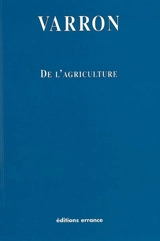 De l'agriculture - Varron