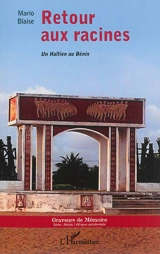 Retour aux racines : un Haïtien au Bénin - Mario Blaise