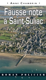 Une enquête du lieutenant Elma Béranger. Fausse note à Saint-Suliac - Anne Chambrin