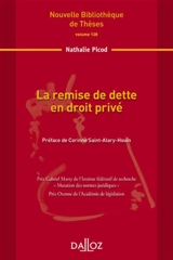 La remise de dette en droit privé - Nathalie Picod