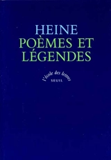 Poèmes et légendes - Heinrich Heine