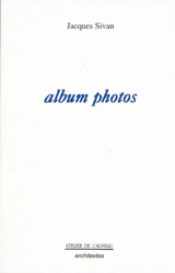 Album photos : 1983-1994 - Jacques Sivan