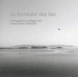 Le komboloï des îles - Philippe Lutz