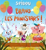 Spidou et la drôle de ferme. Bravo les ministars ! - Emilie Beaumont