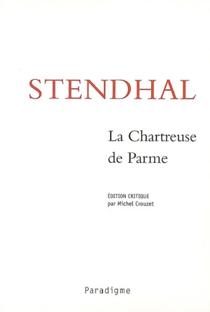La chartreuse de Parme - Stendhal