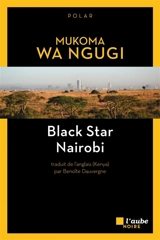 Black star Nairobi - Mukoma wa Ngugi