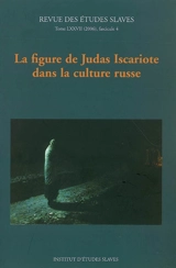 Revue des études slaves, n° 77-4. La figure de Judas Iscariote dans la culture russe