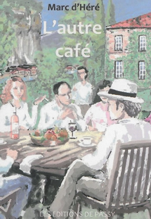 L'autre café - Marc d' Héré