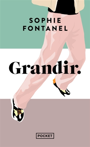 Grandir - Sophie Fontanel