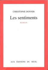 Les sentiments - Christophe Donner