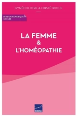 La femme & l'homéopathie - Martine Maisonneuve