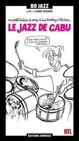 Le jazz de Cabu : une petite histoire du swing de Louis Armstrong à Miles Davis... - Cabu