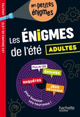 Les énigmes de l'été : adultes - Michèle Lecreux