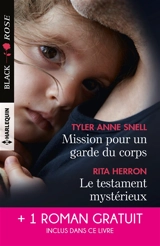 Mission pour un garde du corps. Le testament mystérieux. Une héritière sous surveillance - Tyler Anne Snell