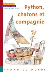 La famille Python. Vol. 2. Python, chatons et compagnie - Raphaële Frier