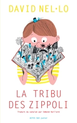 La tribu des Zippoli - David Nel-Lo