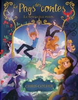 Le Pays des contes. Vol. 1. Le sortilège perdu - Chris Colfer