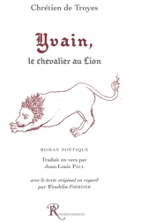 Yvain, le chevalier au lion - Chrétien de Troyes