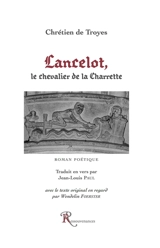 Lancelot, le chevalier de la charrette - Chrétien de Troyes
