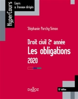 Droit civil 2e année : les obligations : 2020 - Stéphanie Porchy-Simon