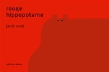 Rouge hippopotame - Janik Coat
