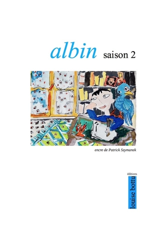 Albin. Saison 2 - Albin Bis