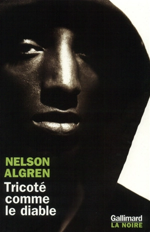 Tricoté comme le diable - Nelson Algren