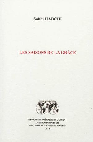 Les saisons de la grâce - Sobhi Habchi