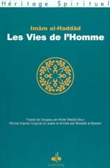 Les vies de l'homme - Abdallah al- Haddâd