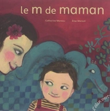 Le m de maman - Catherine Moreau