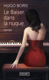 Le baiser dans la nuque - Hugo Boris