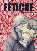Fétiche - Mikkel Orsted Sauzet