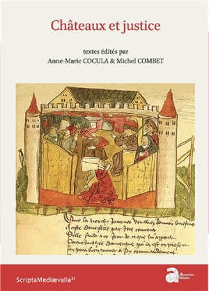 Châteaux et justice : actes des rencontres d'archéologie et d'histoire en Périgord, les 28, 29, 30 septembre 2018 - Rencontres d'archéologie et d'histoire en Périgord (26 ; 2018 ; Périgueux)