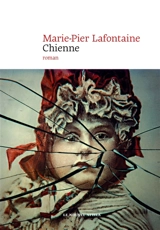 Chienne - Marie-Pier Lafontaine