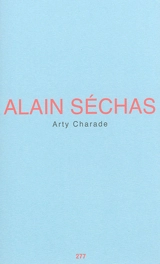 Arty charade - Alain Séchas