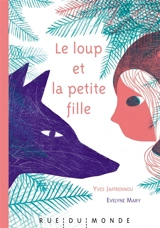 Le loup et la petite fille - Yves Jaffrennou
