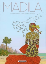 Madila : l'intégrale - Chantal De Spiegeleer