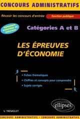 Les épreuves d'économie et de finances publiques : réussir les concours d'entrée : catégoires A et B - Vincent Trémolet