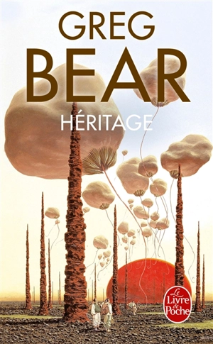 Héritage - Greg Bear