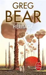 Héritage - Greg Bear